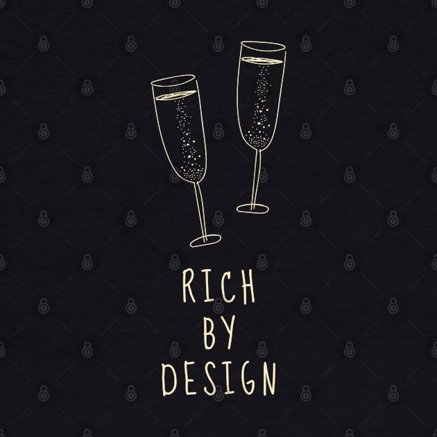 Rich By Design by Trader Shirts